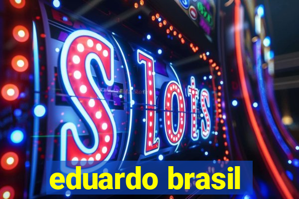 eduardo brasil
